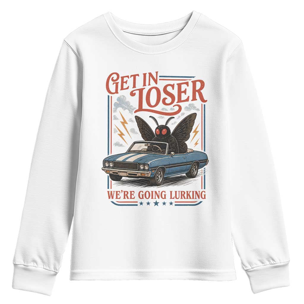 Funny Mothman Youth Sweatshirt Get In Loser We Are Going Lurking Cryptid Lover TS11 White Print Your Wear
