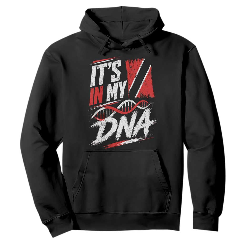 It Is in My DNA Trinidad and Tobago Hoodie Trinidadian Flag Roots TS11 Black Print Your Wear