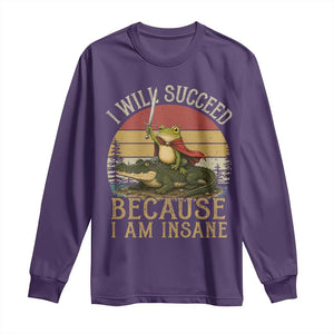 I Will Succeed Because I Am Insane Funny Frog Riding Alligator Long Sleeve Shirt TS11 Purple Print Your Wear