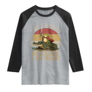 I Will Succeed Because I Am Insane Funny Frog Riding Alligator Raglan Shirt TS11 Heather Gray Black Print Your Wear