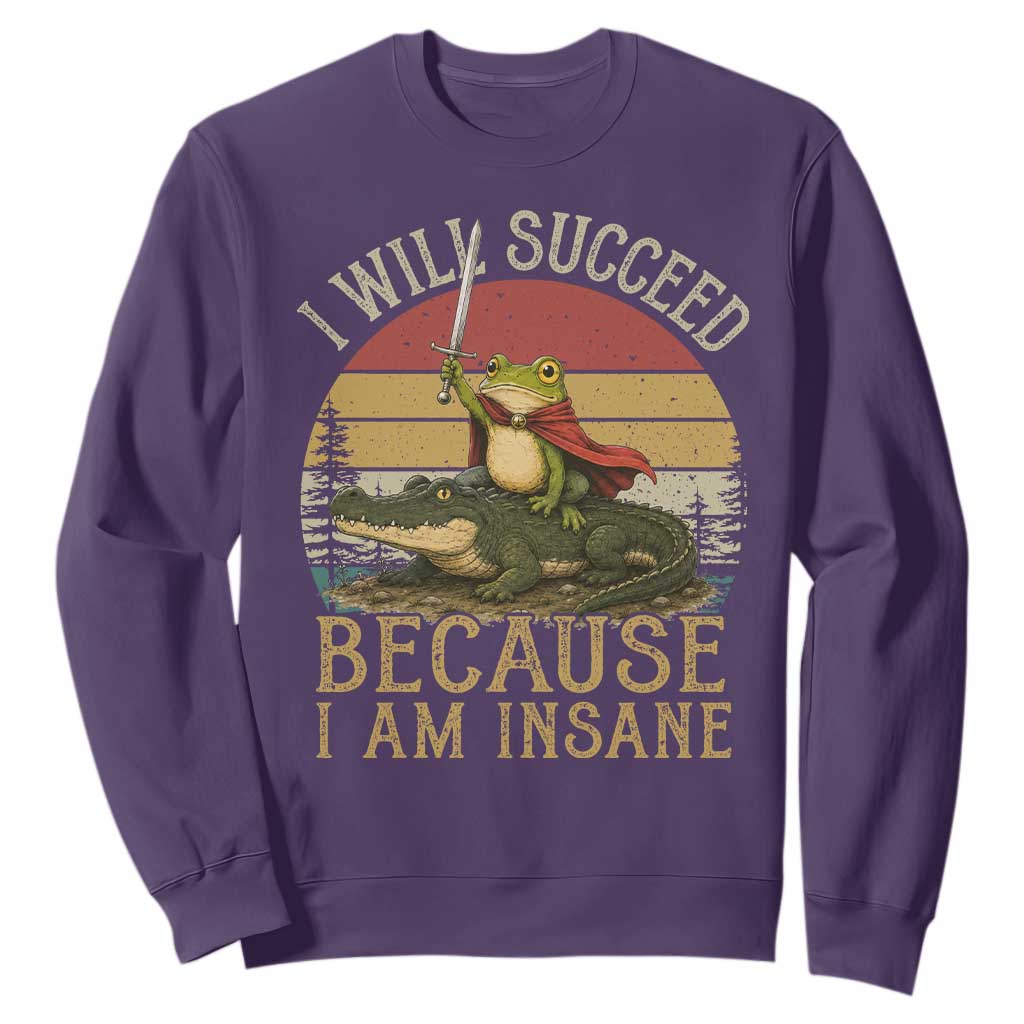 I Will Succeed Because I Am Insane Funny Frog Riding Alligator Sweatshirt TS11 Purple Print Your Wear