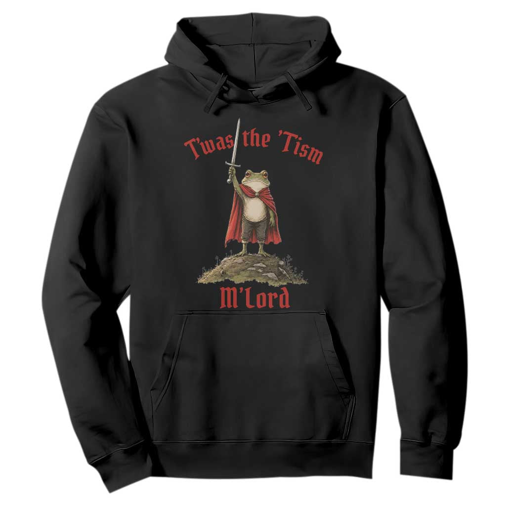 Funny Twas The Tism M Lord Medieval Knight Frog Hoodie TS11 Black Print Your Wear