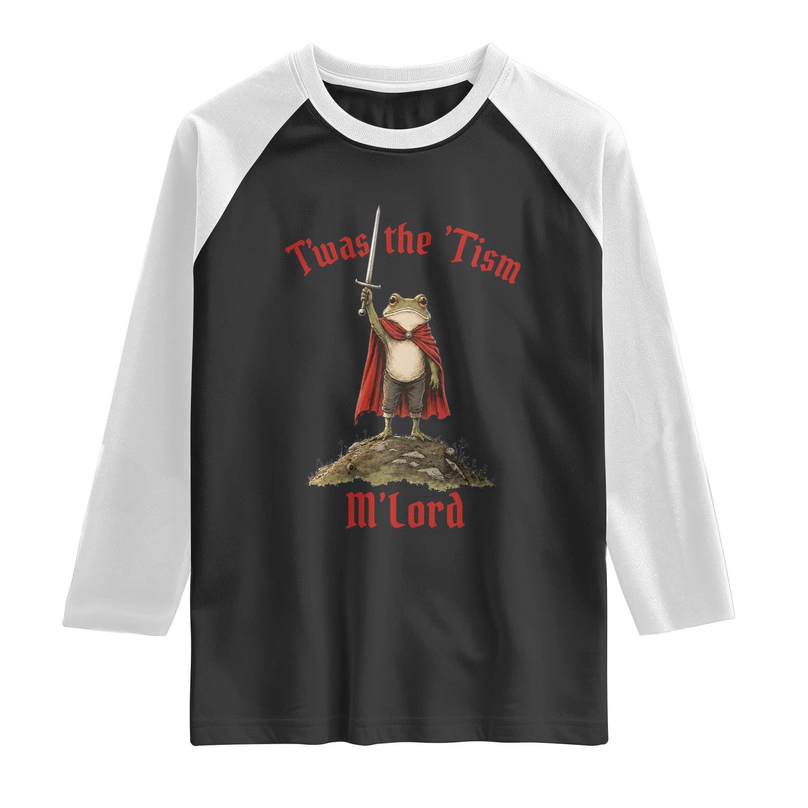 Funny Twas The Tism M Lord Medieval Knight Frog Raglan Shirt TS11 Black White Print Your Wear