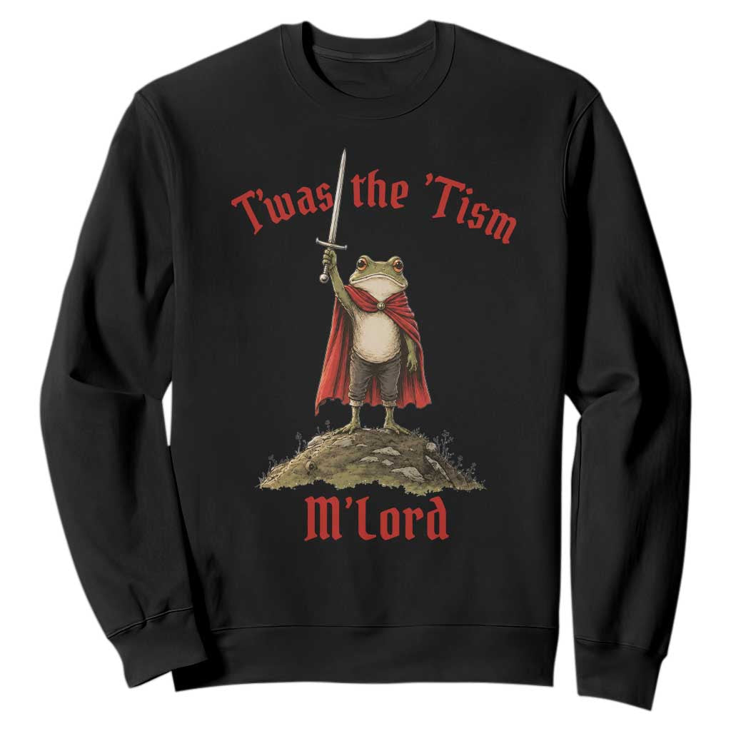 Funny Twas The Tism M Lord Medieval Knight Frog Sweatshirt TS11 Black Print Your Wear