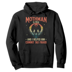 Funny Mothman Is Real And I Helped Him Commit Tax Fraud Hoodie Retro Cryptid Cryptozoology TS11 Black Print Your Wear