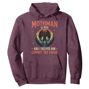 Funny Mothman Is Real And I Helped Him Commit Tax Fraud Hoodie Retro Cryptid Cryptozoology TS11 Maroon Print Your Wear