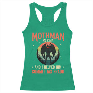 Funny Mothman Is Real And I Helped Him Commit Tax Fraud Racerback Tank Top Retro Cryptid Cryptozoology TS11 Irish Green Print Your Wear