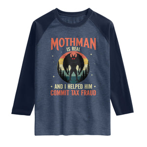 Funny Mothman Is Real And I Helped Him Commit Tax Fraud Raglan Shirt Retro Cryptid Cryptozoology TS11 Heather Denim Navy Print Your Wear