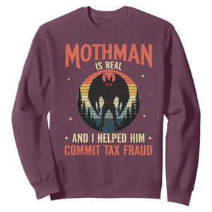 Funny Mothman Is Real And I Helped Him Commit Tax Fraud Sweatshirt Retro Cryptid Cryptozoology TS11 Maroon Print Your Wear