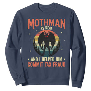 Funny Mothman Is Real And I Helped Him Commit Tax Fraud Sweatshirt Retro Cryptid Cryptozoology TS11 Navy Print Your Wear