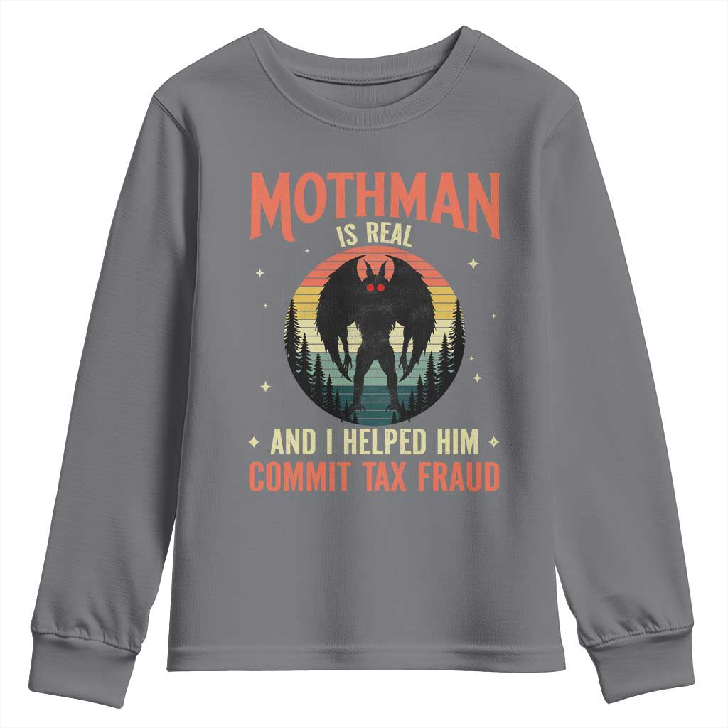 Funny Mothman Is Real And I Helped Him Commit Tax Fraud Youth Sweatshirt Retro Cryptid Cryptozoology TS11 Charcoal Print Your Wear