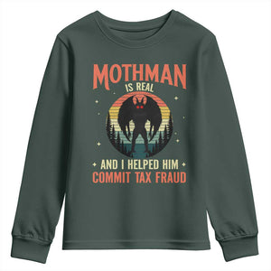 Funny Mothman Is Real And I Helped Him Commit Tax Fraud Youth Sweatshirt Retro Cryptid Cryptozoology TS11 Dark Forest Green Print Your Wear