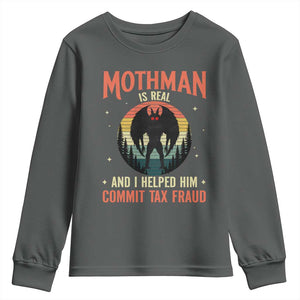 Funny Mothman Is Real And I Helped Him Commit Tax Fraud Youth Sweatshirt Retro Cryptid Cryptozoology TS11 Dark Heather Print Your Wear