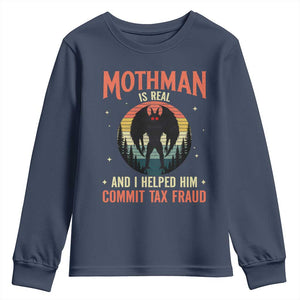 Funny Mothman Is Real And I Helped Him Commit Tax Fraud Youth Sweatshirt Retro Cryptid Cryptozoology TS11 Navy Print Your Wear