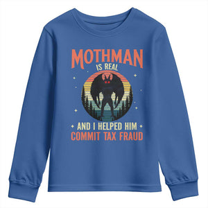 Funny Mothman Is Real And I Helped Him Commit Tax Fraud Youth Sweatshirt Retro Cryptid Cryptozoology TS11 Royal Blue Print Your Wear