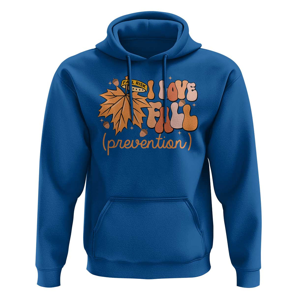 Fall Physical Therapy Hoodie I Love Fall Prevention Retro Groove Maple Leaf Nuts TS11 Royal Blue Print Your Wear