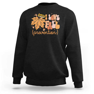 Fall Physical Therapy Sweatshirt I Love Fall Prevention Retro Groove Maple Leaf Nuts TS11 Black Print Your Wear