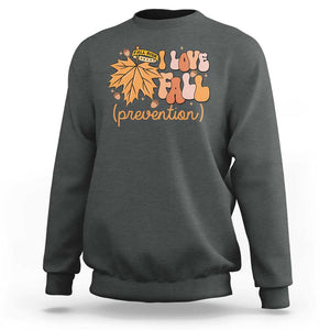 Fall Physical Therapy Sweatshirt I Love Fall Prevention Retro Groove Maple Leaf Nuts TS11 Dark Heather Print Your Wear