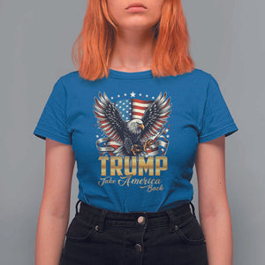 Trump Supporter T Shirt For Women Take America Back Eagle Vintage American Flag Star TS11 Royal Blue Print Your Wear