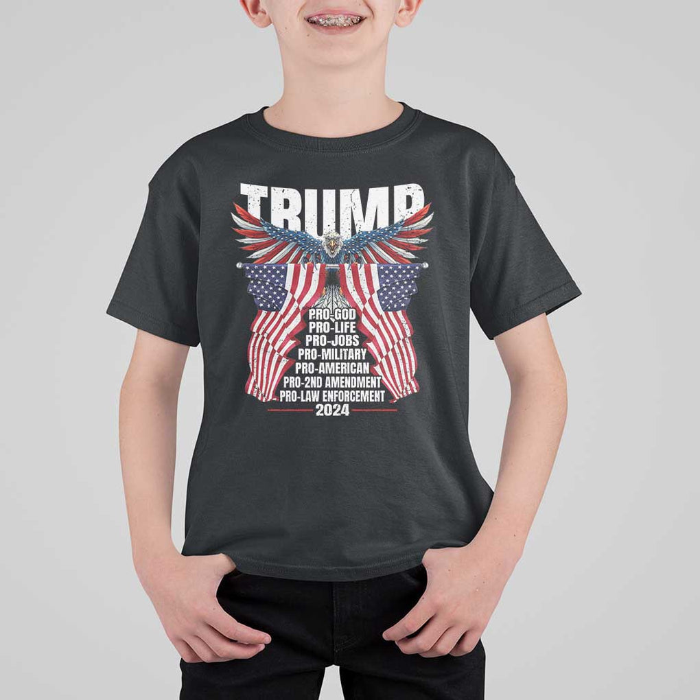 Trump Supporter T Shirt For Kid Pro God Pro Life Pro Jobs Pro Military Pro American 2024 Eagle American Flag TS11 Black Print Your Wear