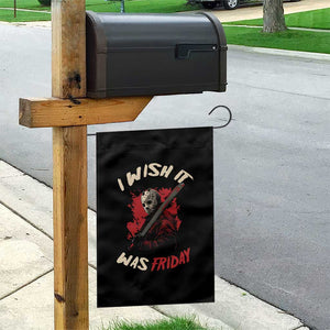 Funny Scary Halloween Slasher Garden Flag I Wish It Was Friday TS11 Print Your Wear