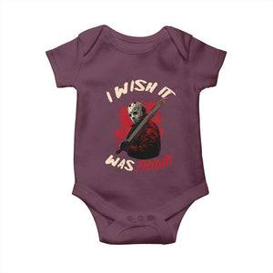 Funny Scary Halloween Slasher Baby Onesie I Wish It Was Friday TS11 Maroon Print Your Wear