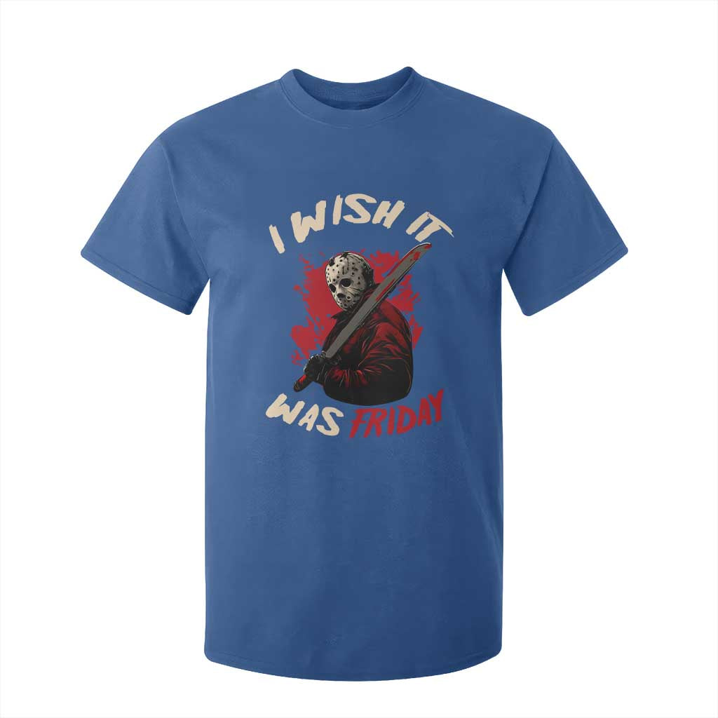 Funny Scary Halloween Slasher T Shirt For Kid I Wish It Was Friday TS11 Royal Blue Print Your Wear