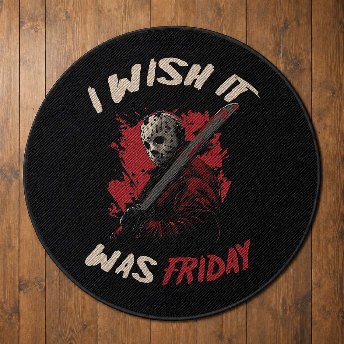 Funny Scary Halloween Slasher Round Rug I Wish It Was Friday