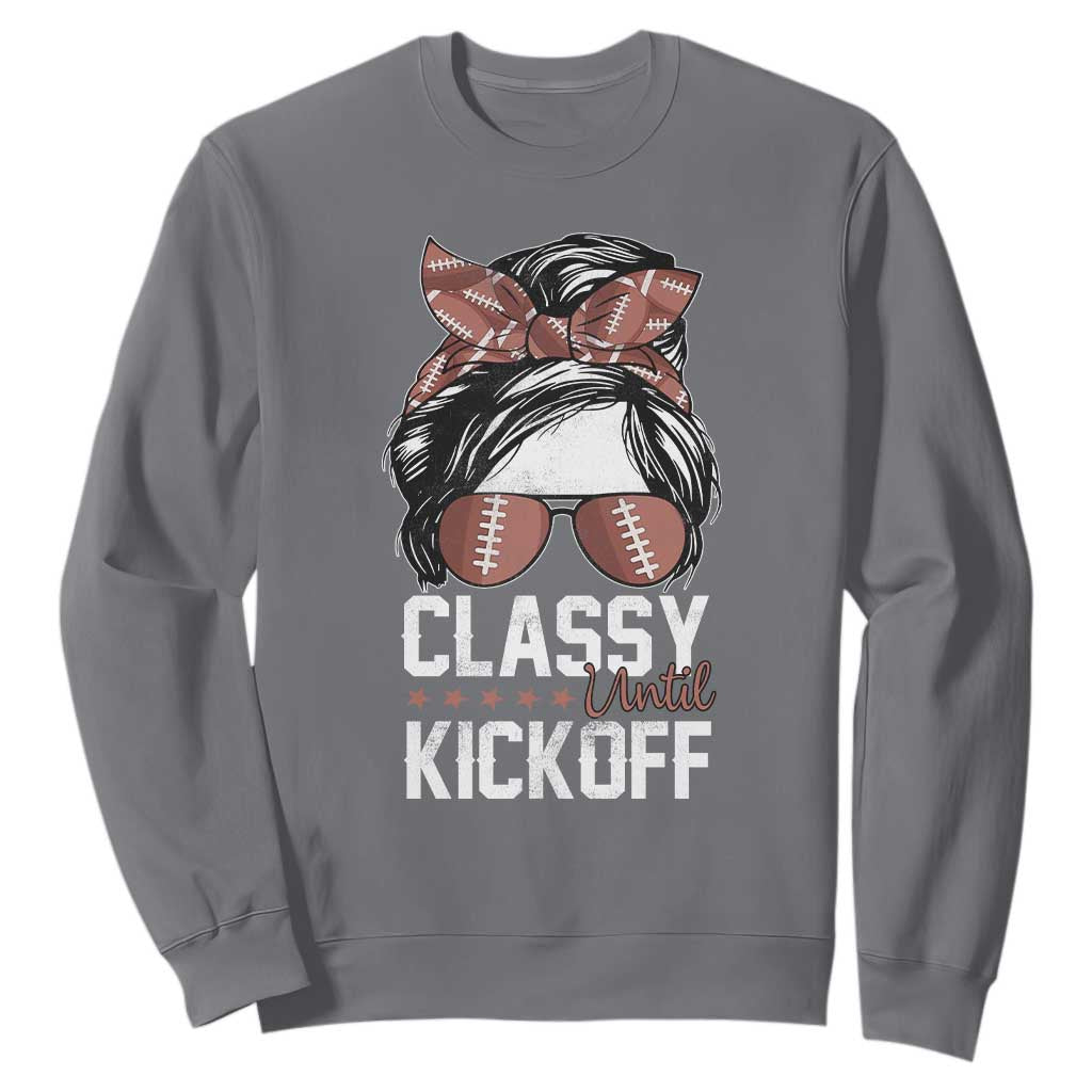 Funny Classy Until Kickoff Sweatshirt American Football Game Day Messy Bun TS11 Charcoal Print Your Wear