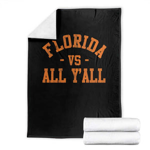 Florida vs All Y all Throw Blanket Funny Game Day Athletic Sports Design FL State