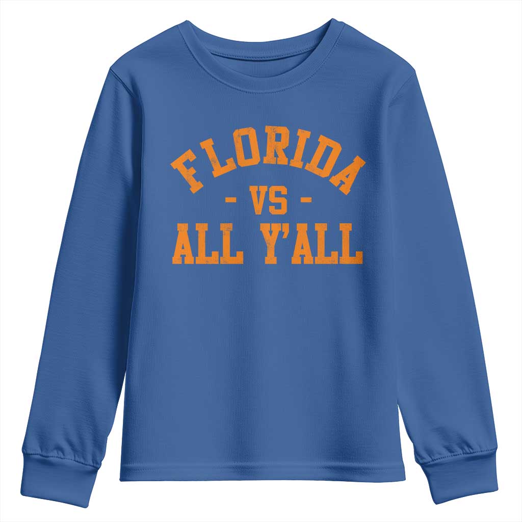 Florida vs All Y all Youth Sweatshirt Funny Game Day Athletic Sports Design FL State
