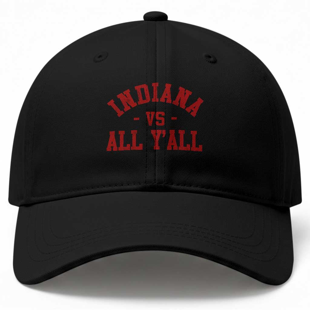 Indiana vs All Y all Baseball Cap Funny Game Day Athletic Sports Design IN State