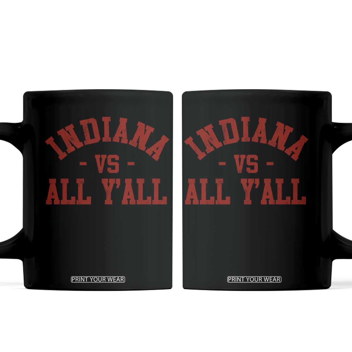 Indiana vs All Y all Coffee Mug Funny Game Day Athletic Sports Design IN State