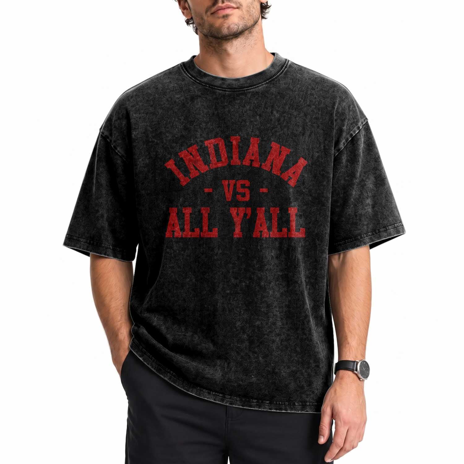 Indiana vs All Y all Washed Cotton T-Shirt Funny Game Day Athletic Sports Design IN State