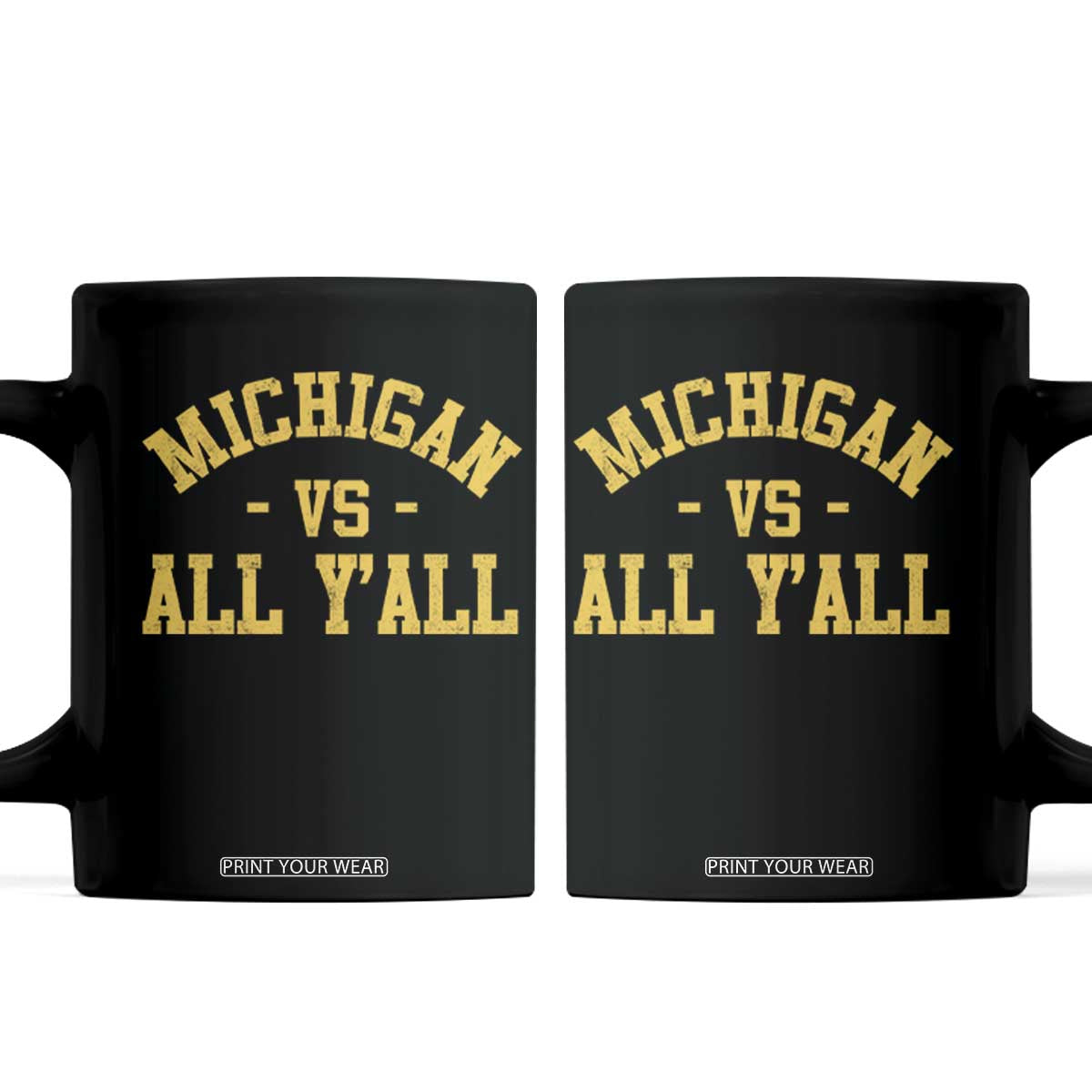 Michigan vs All Y all Coffee Mug Funny Game Day Athletic Sports Design MI State