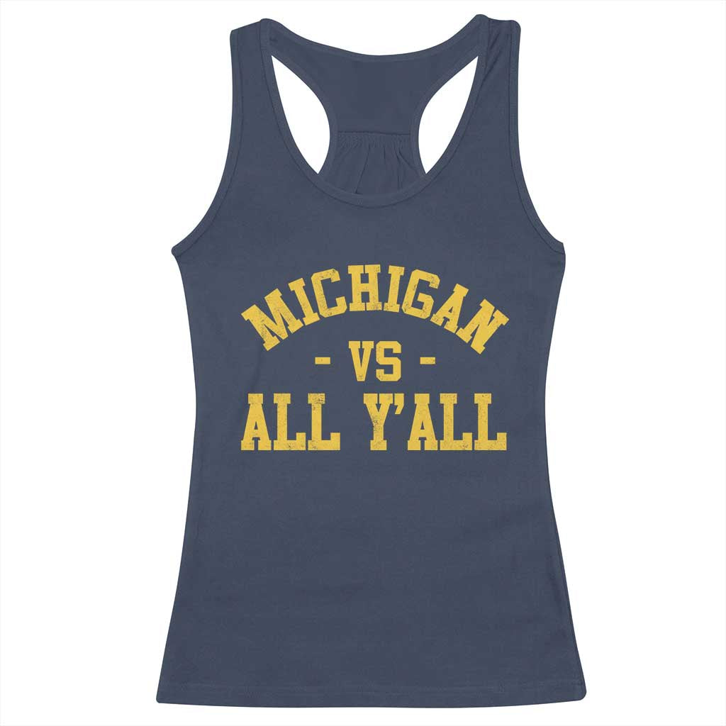 Michigan vs All Y all Racerback Tank Top Funny Game Day Athletic Sports Design MI State