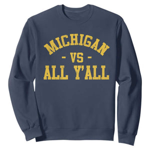 Michigan vs All Y all Sweatshirt Funny Game Day Athletic Sports Design MI State