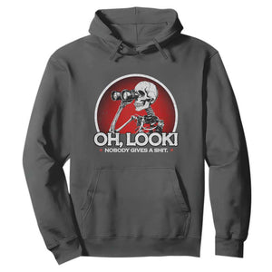 Oh Look Nobody Gives A Shit Hoodie Funny Sarcastic Humor Skeleton TS11 Dark Heather Print Your Wear