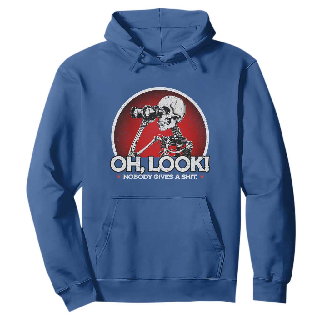 Oh Look Nobody Gives A Shit Hoodie Funny Sarcastic Humor Skeleton TS11 Royal Blue Print Your Wear