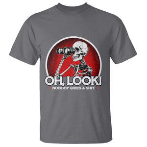 Oh Look Nobody Gives A Shit T Shirt Funny Sarcastic Humor Skeleton TS11 Charcoal Print Your Wear