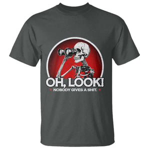 Oh Look Nobody Gives A Shit T Shirt Funny Sarcastic Humor Skeleton TS11 Dark Heather Print Your Wear