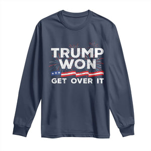 Trump Won Get Over It Long Sleeve Shirt US Election 2024 American Flag TS11 Navy Print Your Wear