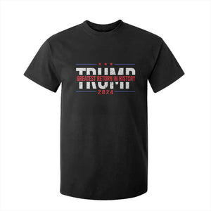 Trump Supporter T Shirt For Kid Trump Greatest Return In History 2024 TS11 Black Print Your Wear