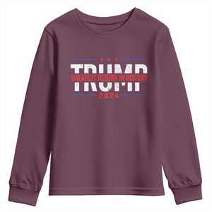 Trump Supporter Youth Sweatshirt Trump Greatest Return In History 2024 TS11 Maroon Print Your Wear