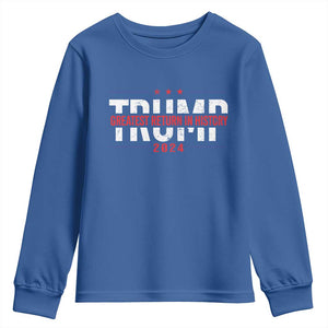 Trump Supporter Youth Sweatshirt Trump Greatest Return In History 2024 TS11 Royal Blue Print Your Wear