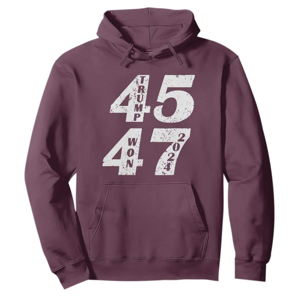 Trump For President Hoodie Trump Won 45 47 US Election 2024 TS11 Maroon Print Your Wear