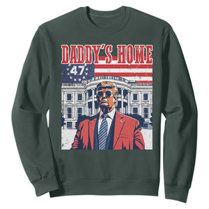 Funny Trump 2024 Sweatshirt Daddy's Home The 47th US President Vintage Betsy American Flag TS11 Dark Forest Green Print Your Wear