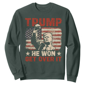 Trump Won 2024 Sweatshirt He Won Get Over It Vintage American Flag TS11 Dark Forest Green Print Your Wear