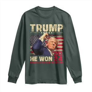 Trump Won 2024 Long Sleeve Shirt He Won Greatest Return In History The 47th US President TS11 Dark Forest Green Print Your Wear