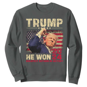 Trump Won 2024 Sweatshirt He Won Greatest Return In History The 47th US President TS11 Dark Heather Print Your Wear